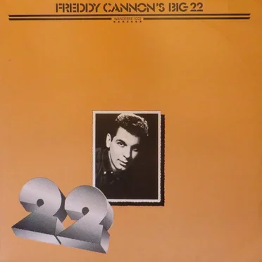 Freddy Cannon’s Big 22