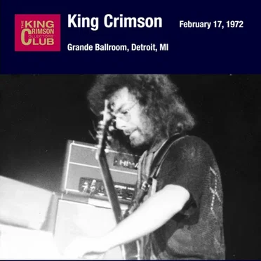 February 17, 1972: Grande Ballroom, Detroit, MI