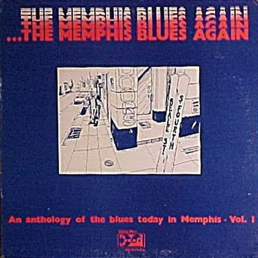 ...The Memphis Blues Again, Volume 1 by Various Artists - album cover