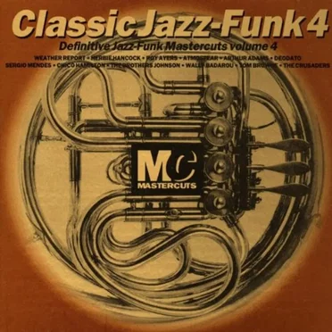 Classic Jazz-Funk 4: Definitive Jazz-Funk Mastercuts, Volume 4 by Various Artists - album cover