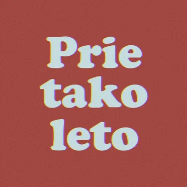 Prie tako leto