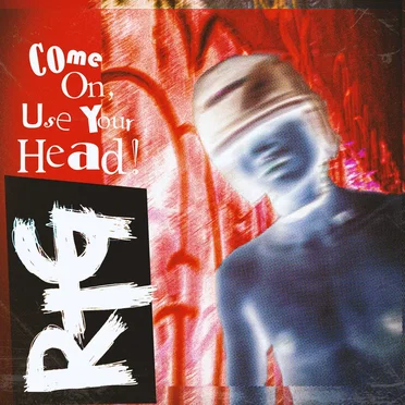 Come On, Use Your Head! by Rob The Gun - album cover