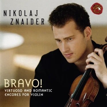 Bravo! Virtuoso and Romantic Encores for Violin