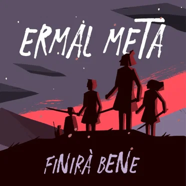 Finirà bene
