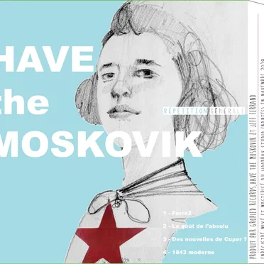 Répétition générale by Have The Moskovik - album cover