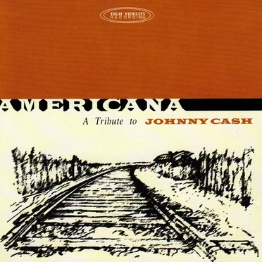 Americana: A Tribute to Johnny Cash by Various Artists - album cover