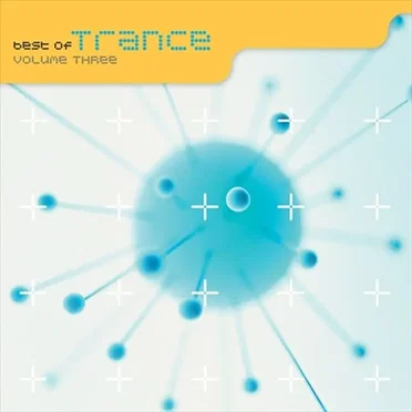 Best of Trance, Volume Three by Various Artists - album cover