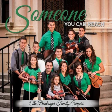 Someone You Can Reach by The Bontrager Family Singers - album cover