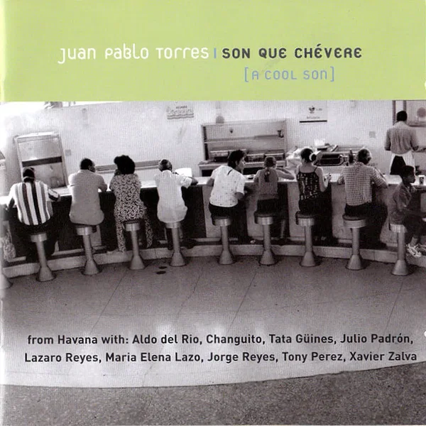 Son que chévere [A Cool Son]