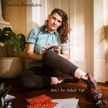 Am I An Adult Yet by Cecilia - album cover