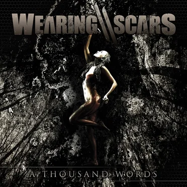 A Thousand Words by Wearing Scars - album cover