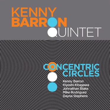 Concentric Circles by Kenny Barron Quintet - album cover