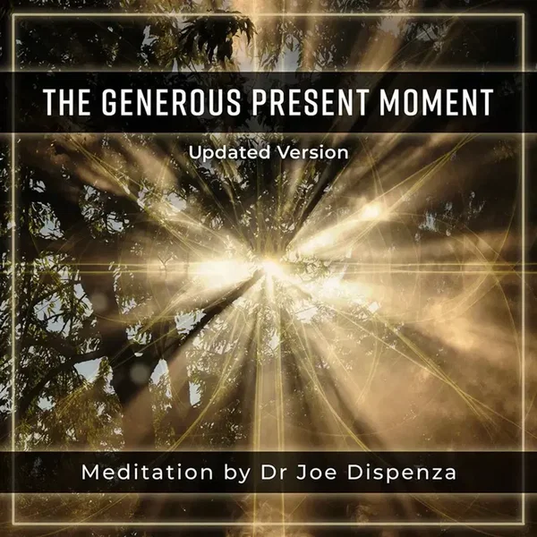 The Generous Present Moment