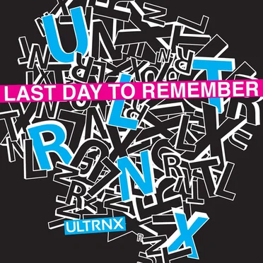 Last Day To Remember by ULTRNX - album cover