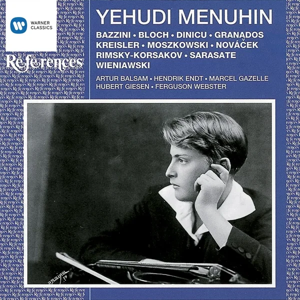 Bazzini / Bloch / Dinicu / Granados / Kreisler / Moszkowski / Novàček / Rimsky-Korsakov / Sarasate / Wieniawski