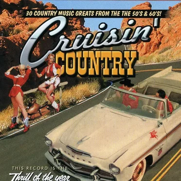 Cruisin' Country: 30 Country Music Greats from The 50's & 60's! by Various Artists - album cover
