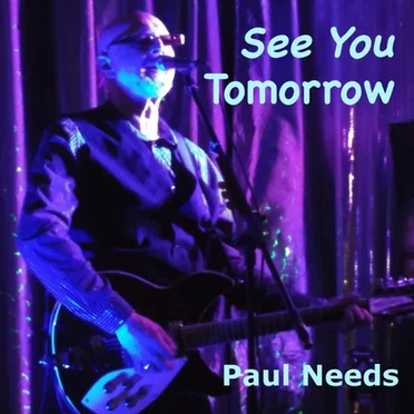 See You Tomorrow by Paul Needs - album cover