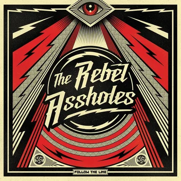 Follow The Line by The Rebel Assholes - album cover