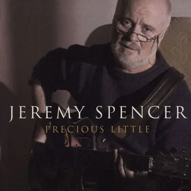 Precious Little by Jeremy Spencer - album cover