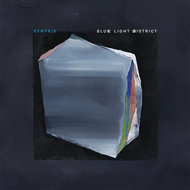 Blue Light District by Kentrix - album cover
