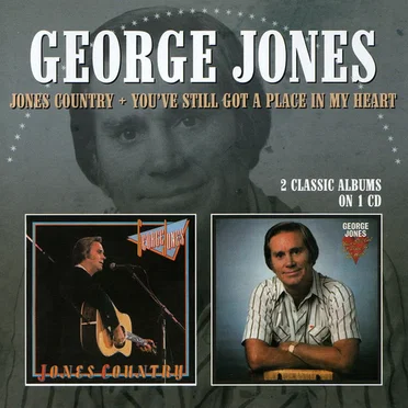 Jones Country / You’ve Still Got a Place in My Heart