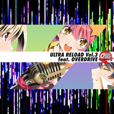 ULTRA RELOAD Vol.3 feat. OVERDRIVE by Various Artists - album cover