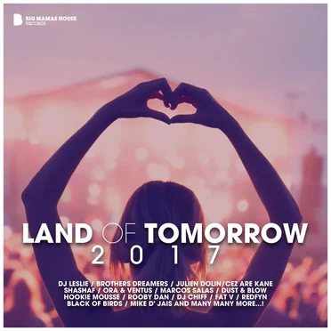 Land of Tomorrow 2017 by Various Artists - album cover