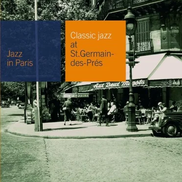 Jazz in Paris: Classic Jazz at Saint-Germain-des-Prés by Various Artists - album cover
