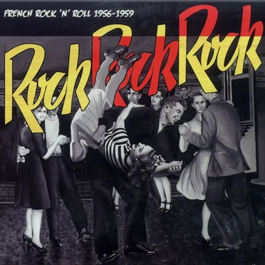 Rock Rock Rock: French Rock 'n' Roll 1956-1959 by Various Artists - album cover