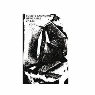 Newcastle University 27.3.83 by Societe Anonomie - album cover