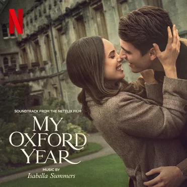 My Oxford Year: Soundtrack from the Netflix Film