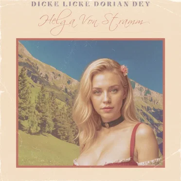 Dicke Licke Dorian Dey