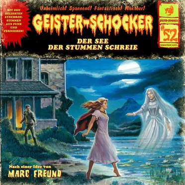 Geister-Schocker, Folge 52: Der See der stummen Schreie by Marc Freund - album cover
