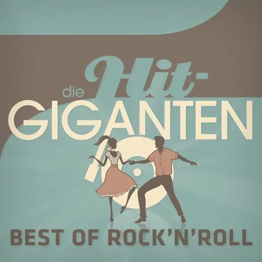 Die Hit-Giganten: Best of Rock'n'Roll by Various Artists - album cover