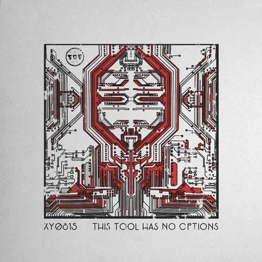 This Tool Has No Options by XY0815 - album cover