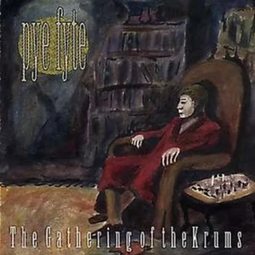 The Gathering of the Krums by Pye Fyte - album cover