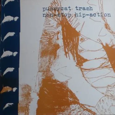 Non-Stop Hip-Action by Pussycat Trash - album cover