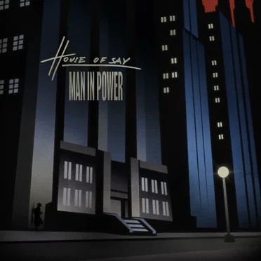 Man in Power by HOUSE OF SAY - album cover