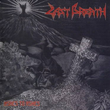 Ashes to Ashes by Last Breath - album cover