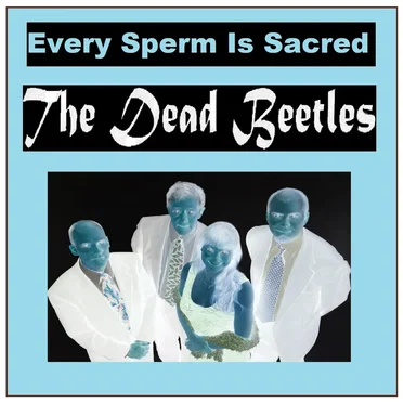 Every Sperm Is Sacred