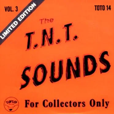 The T.N.T. Sounds, Volume 3 by Various Artists - album cover