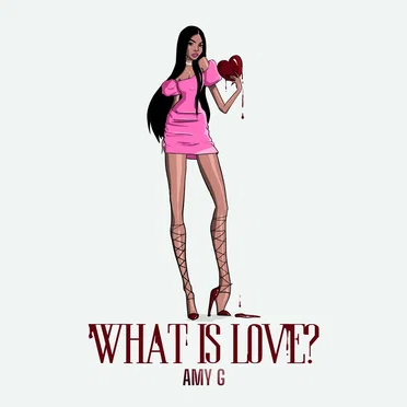 What Is Love by Amy G - album cover
