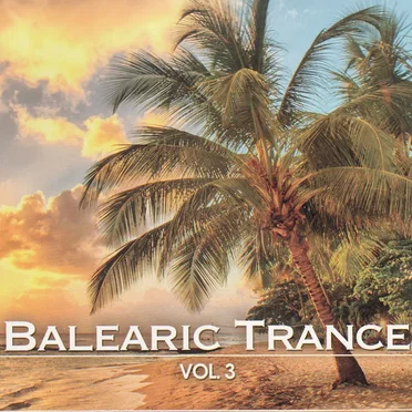 Balearic Trance Vol. 3 by Various Artists - album cover