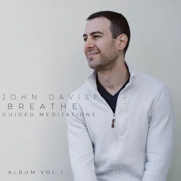Breathe: Guided Meditations by John Davisi - album cover