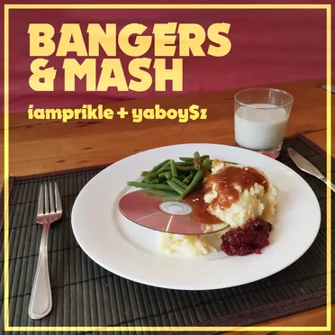 BANGERS & MASH by IAMPRIKLE - album cover