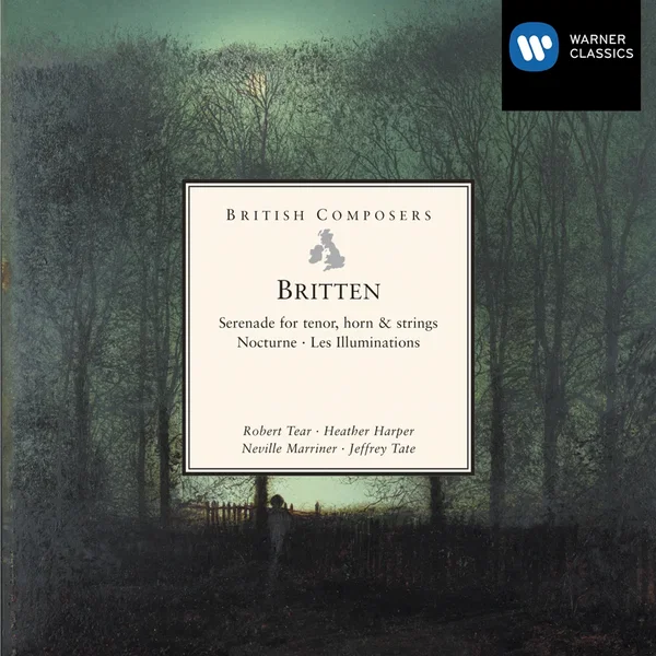 Serenade for Tenor, Horn & Strings / Nocturne / Les Illuminations
