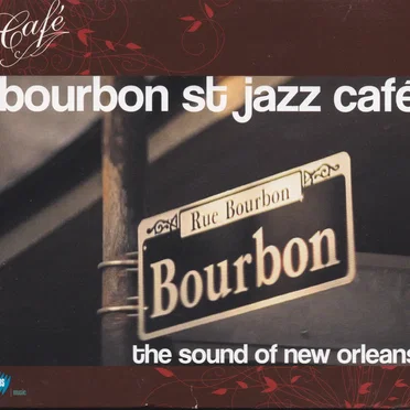 Bourbon St Jazz Cafe by Various Artists - album cover