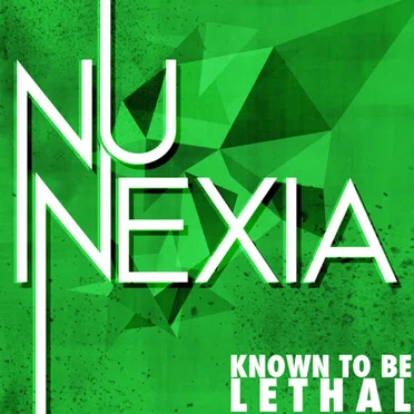 NuNexia by Known To Be Lethal - album cover