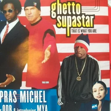 Ghetto Supastar (That Is What You Are)