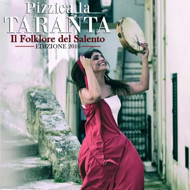 Pizzica la taranta: Il folklore del Salento, edizione 2016 by Various Artists - album cover